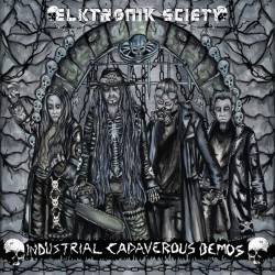 Elktronik Sciety : Industrial Cadaverous Demos